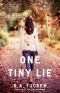 [Ten Tiny Breaths 02] • One Tiny Lie A Novel